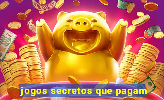 jogos secretos que pagam